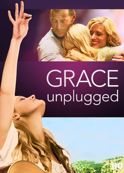 Watch Grace Unplugged Online Fandango