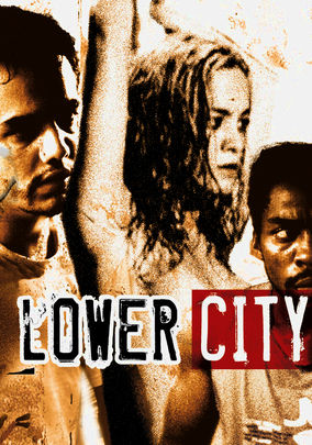 Lower city clearance hollywood movie download