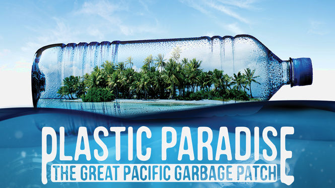 Watch Plastic Paradise: The Great Pacific Garbage Patch Imdb Kevin