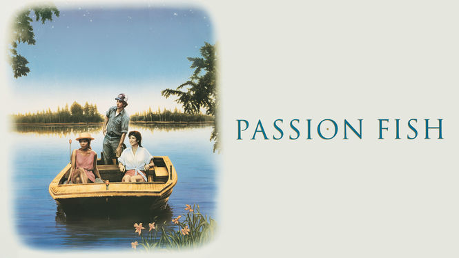 Is 'Passion Fish' on Netflix? Where to Watch the Movie - New On