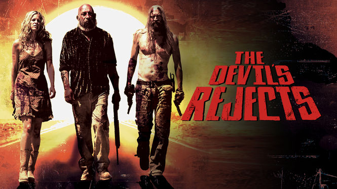 Is 'The Devil's Rejects' available to watch on Netflix in America ...