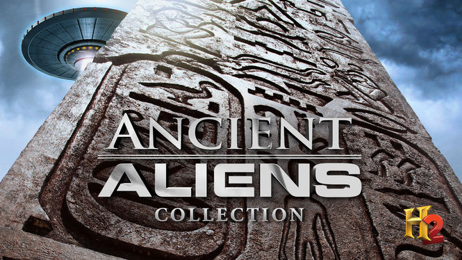 Is Ancient Aliens Collection On Netflix Where To Watch The