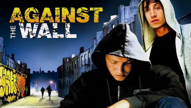 Is Against The Wall Aka Quality Of Life On Netflix Where To Watch The Movie New On Netflix Usa