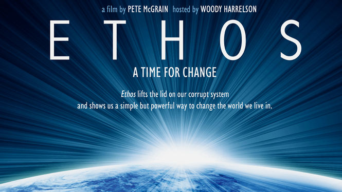  Ethos: A Time for Change : woody harrelson, Howard Zinn, Noam  Chomsky, Michael Moore, Chalmers Johnson, Pete McGrain: Movies & TV