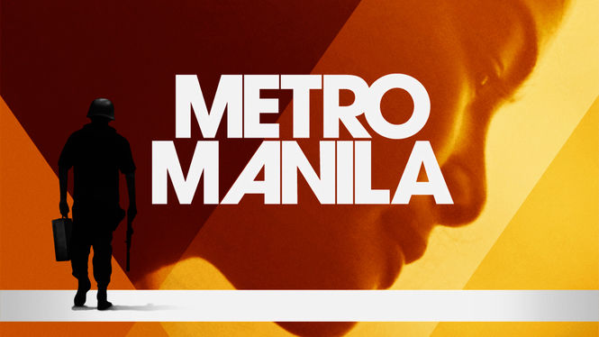 Is 'Metro Manila' available to watch on Netflix in America? - NewOnNetflixUSA