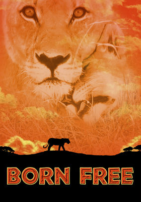 Born movies free Born Free