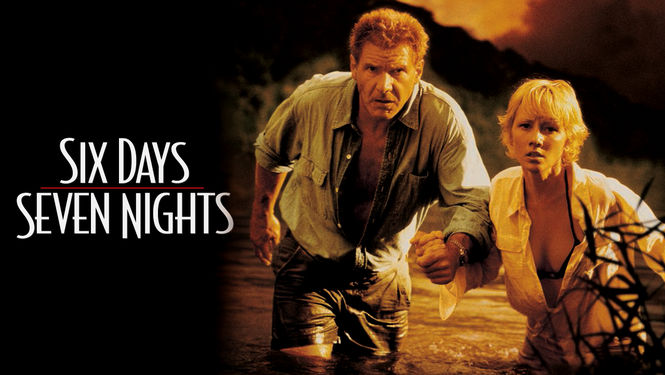 Is 'Six Days, Seven Nights' (1998) available to watch on UK Netflix - NewOnNetflixUK
