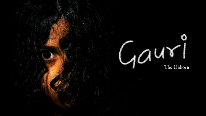 Is Gauri The Unborn On Netflix Where To Watch The Movie New On Netflix Usa