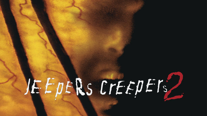 Is Jeepers Creepers 2 On Netflix Where To Watch The Movie New On Netflix Usa