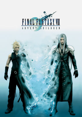 Is Final Fantasy Vii Advent Children On Netflix Where To Watch The Movie New On Netflix Usa