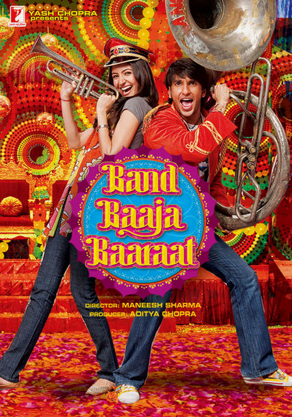 Is Band Baaja Baaraat on Netflix UK Where to Watch the Movie