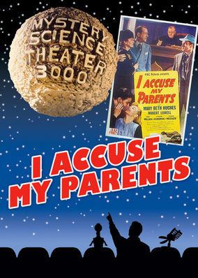 mystery science theater 3000 i accuse my parents