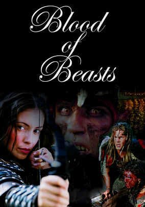 Is Blood Of Beasts Aka Beauty And The Beast On Netflix Where To Watch The Movie New On Netflix Usa