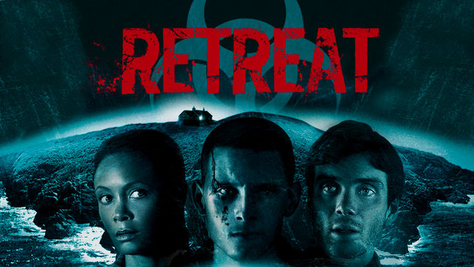 Is 'Retreat' (2011) available to watch on UK Netflix - NewOnNetflixUK