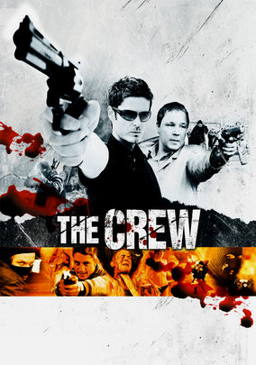 Is The Crew On Netflix Uk Where To Watch The Movie New On Netflix Uk