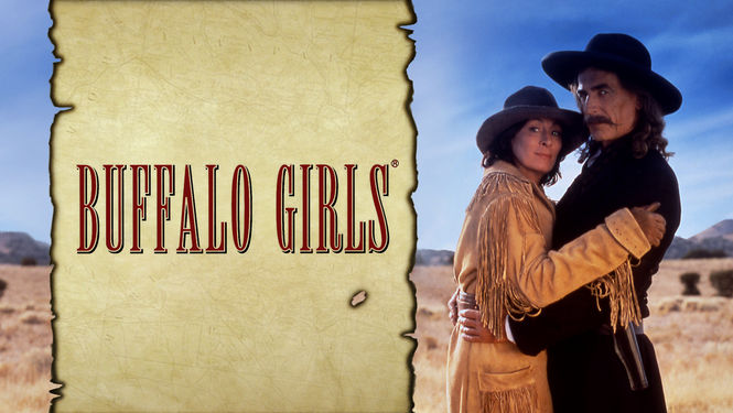 Is 'Buffalo Girls' on Netflix? Where to Watch the Movie New Netflix