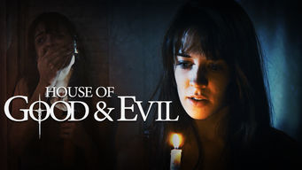 House of Good and Evil