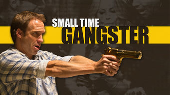 Small Time Gangster