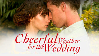 Cheerful Weather for the Wedding