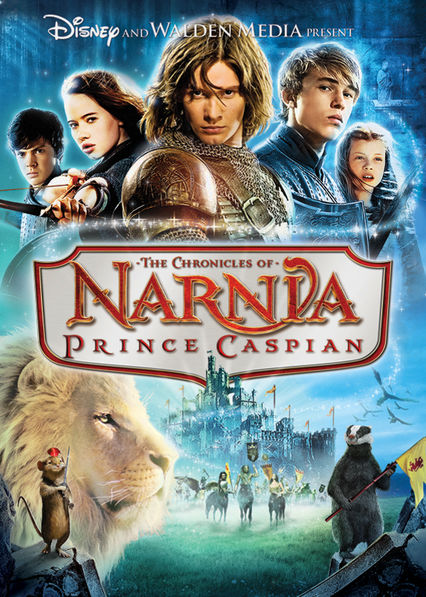 Is The Chronicles Of Narnia Prince Caspian On Netflix Uk Where To