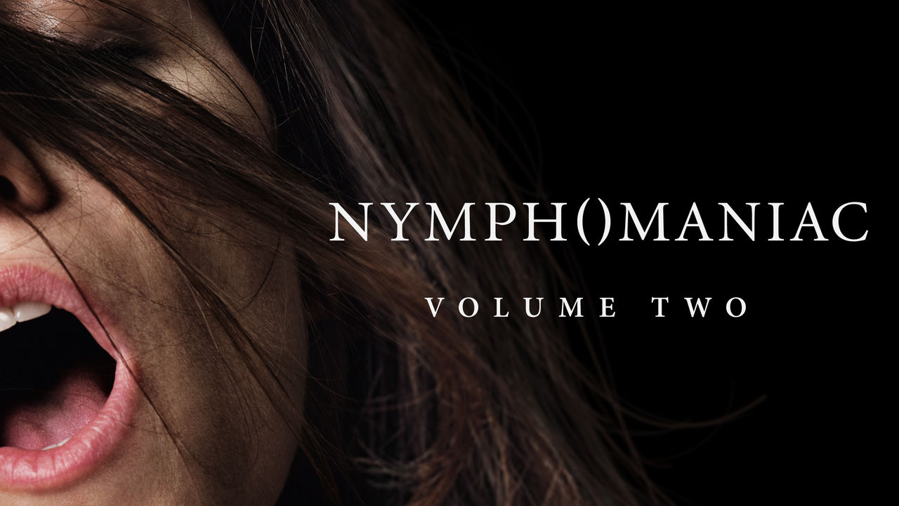 Nymphomaniac: Volume II on Netflix | uNoGS