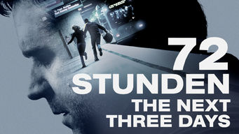 72 Stunden – The Next Three Days