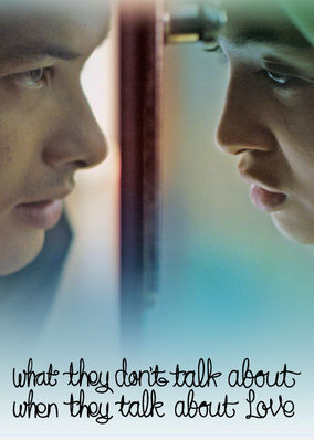 What They Don't Talk About When They Talk About Love poster