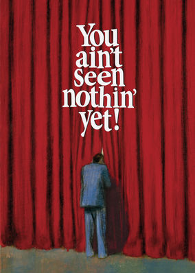 You Ain't Seen Nothin' Yet poster
