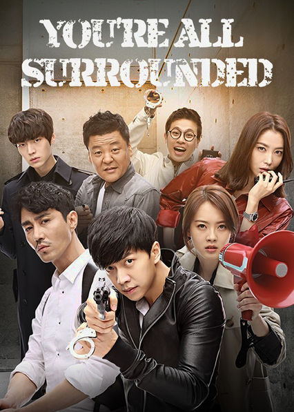 Is You Re All Surrounded On Netflix Where To Watch The Series New On Netflix Usa