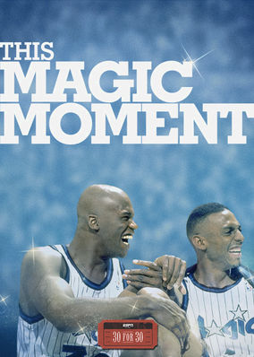 30 for 30: This Magic Moment poster