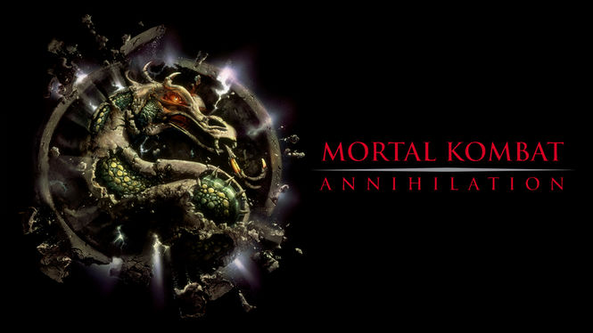 Is Mortal Kombat Annihilation On Netflix Where To Watch The Movie New On Netflix Usa